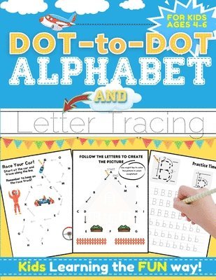 bokomslag Dot-to-Dot Alphabet and Letter Tracing for Kids Ages 4-6