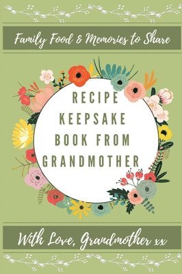 bokomslag Recipe Keepsake Book From Grandmother