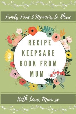 Recipe Keepsake Book From Mum 1