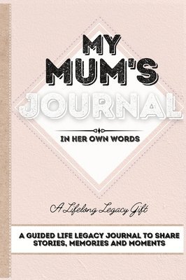 My Mum's Journal 1