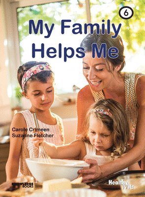 My Family Helps Me: Book 6 1