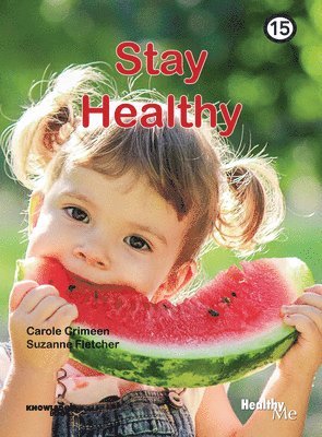 Carole Crimeen, Suzanne Fletcher - Stay Healthy: Book 15, Häftad