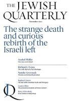 The Strange Death and Curious Rebirth of the Israeli Left: Jewish Quarterly 246 1