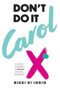 bokomslag Don't Do It Carol