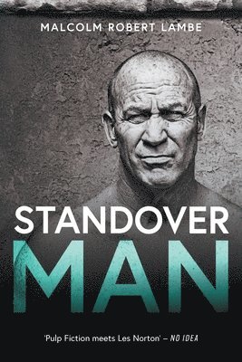 Standover Man 1