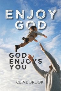 bokomslag Enjoy God, God Enjoys You