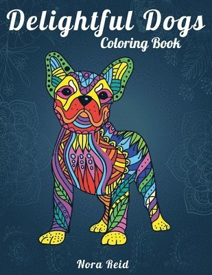 Delightful Dogs Coloring Book 1