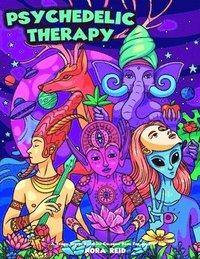 bokomslag Psychedelic Therapy - A Trippy Stress Relieving Coloring Book For Adults