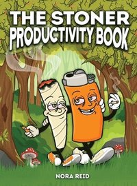 bokomslag The Stoner Productivity Book - An Adult Stoner Activity Book With Psychedelic Coloring Pages, Sudokus, Word Searches and More - For Stress Relief & Relaxation