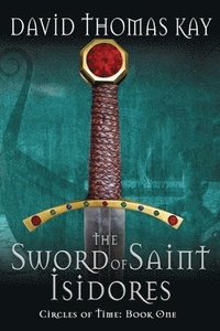 bokomslag The Sword Of Saint Isidores