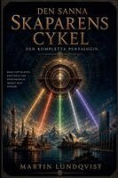 Martin Lundqvist - Den sanna Skaparens cykel - Den kompletta pentalogin, Häftad