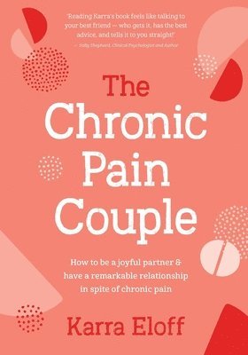 Karra Eloff - Chronic Pain Couple, Inbunden