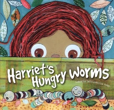 Samantha Smith - Harriet's Hungry Worms, Häftad