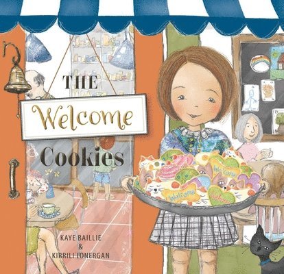 Kaye Baillie - Welcome Cookies, Inbunden