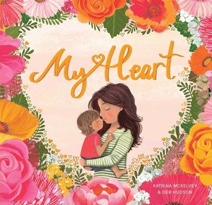 Katrina McKelvey, Katrina Mckelvey - My Heart, Inbunden