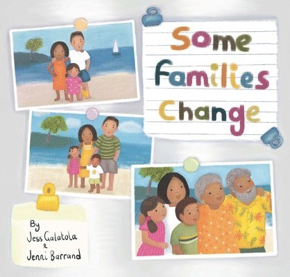 Jessica Galatola, Jess Galatola - Some Families Change, Inbunden