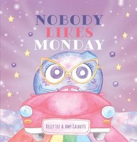 bokomslag Nobody Like Monday