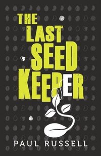 bokomslag The Last Seed Keeper