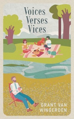Grant Van Wingerden, Grant van Wingerden - Voices Verses Vices, Häftad