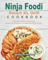 bokomslag Ninja Foodi Smart XL Grill Cookbook