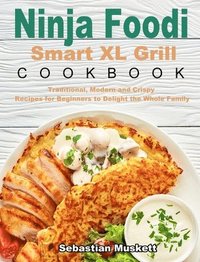 bokomslag Ninja Foodi Smart XL Grill Cookbook