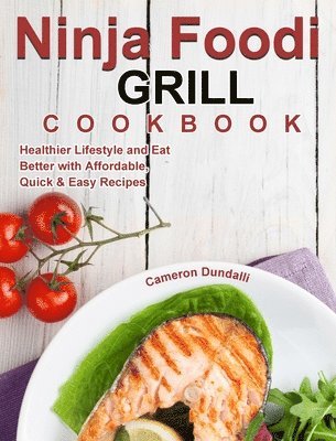 bokomslag Ninja Foodi Grill Cookbook