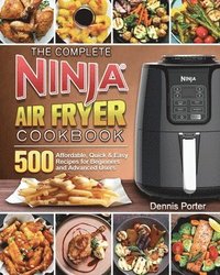 bokomslag The Complete Ninja Air Fryer Cookbook