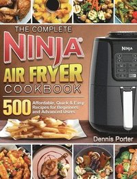 bokomslag The Complete Ninja Air Fryer Cookbook