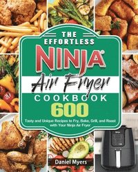 bokomslag Effortless Ninja Air Fryer Cookbook