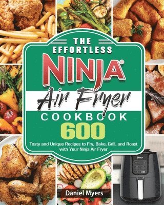 bokomslag Effortless Ninja Air Fryer Cookbook