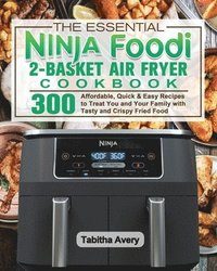 bokomslag Essential Ninja Foodi 2-Basket Air Fryer Cookbook
