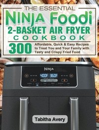 bokomslag Essential Ninja Foodi 2-Basket Air Fryer Cookbook