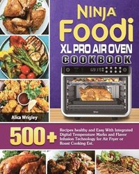 bokomslag Ninja Foodi XL Pro Air Oven Cookbook
