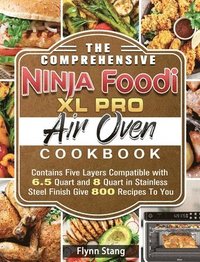 bokomslag The Comprehensive Ninja Foodi XL Pro Air Oven Cookbook