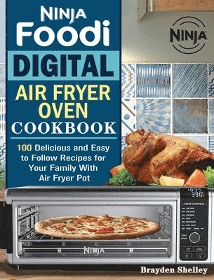 Ninja Foodi Digital Air Fry Oven Cookbook 1