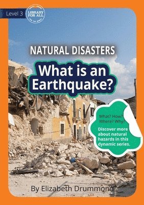 Elizabeth Drummond - What Is An Earthquake?, Häftad