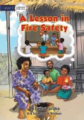 A Lesson In Fire Safety 1