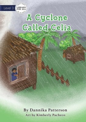 A Cyclone Called Celia 1