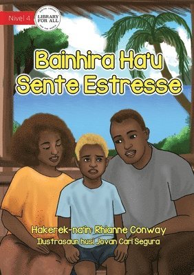 When I'm Stressed - Bainhira Ha'u Sente Estrs 1