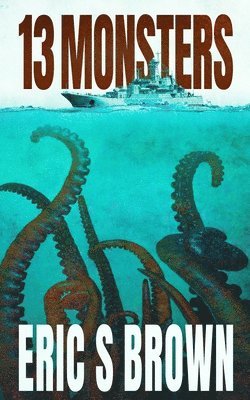 Eric S Brown - 13 Monsters, Häftad