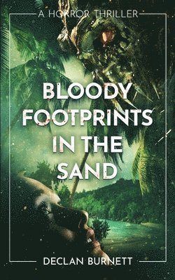 Declan Burnett - Bloody Footprints In The Sand, Häftad