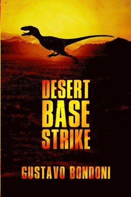 Desert Base Strike 1