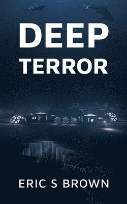 Eric S Brown, Eric S. Brown - Deep Terror, Häftad
