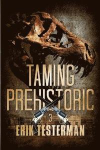 bokomslag Taming Prehistoric