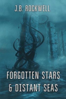 Forgotten Stars & Distant Seas 1
