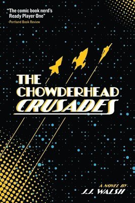 bokomslag The Chowderhead Crusades
