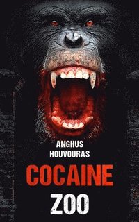 bokomslag Cocaine Zoo