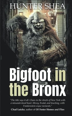 Bigfoot in the Bronx 1