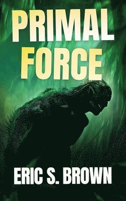 Primal Force 1