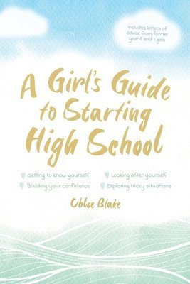 bokomslag A Girl's Guide to Starting High School